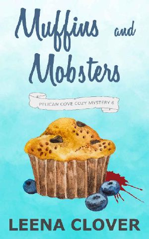 [Pelican Cove 06] • Muffins and Mobsters